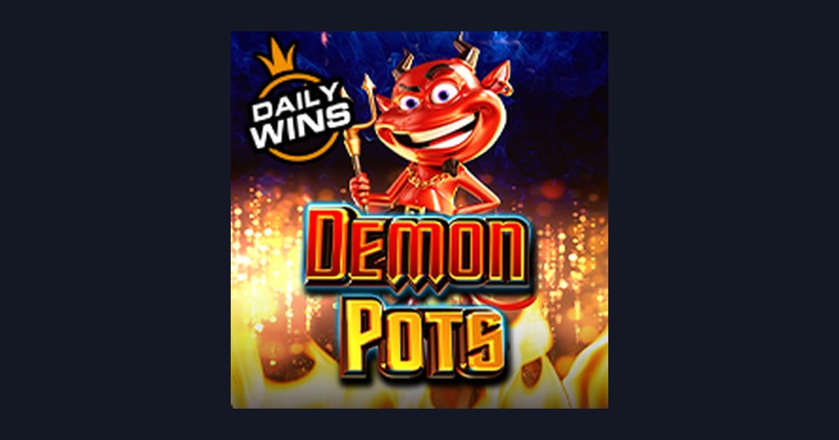 Raih Jackpot Progresif Terbesar di Demon Pots dengan Strategi Spin Efektif